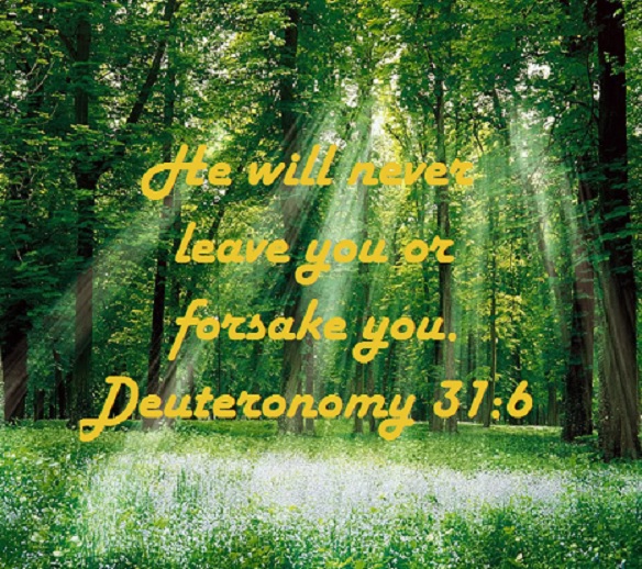 he will never leave you